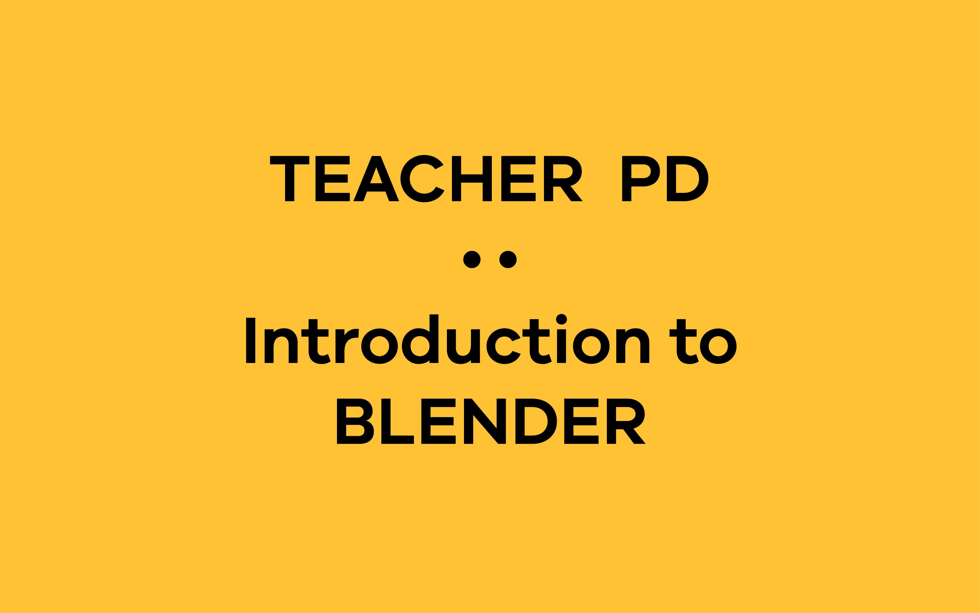 Introduction to: BLENDER